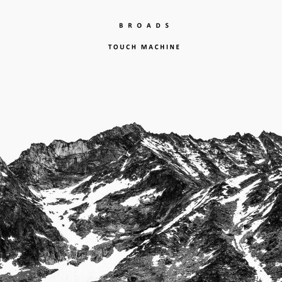 Broads - Touch Machine