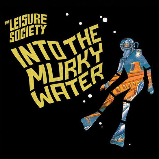 Leisure Society - Into the Murky Water