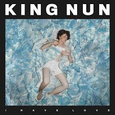 King Nun - I Have Love