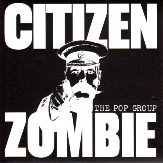 Pop Group - Citizen Zombie -Deluxe-