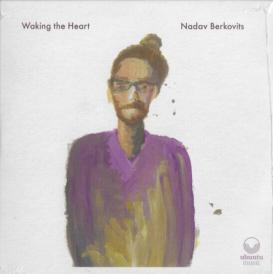 Berkovits, Nadav - Waking the Heart