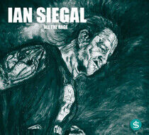 Siegal, Ian - All the Rage -Digi-