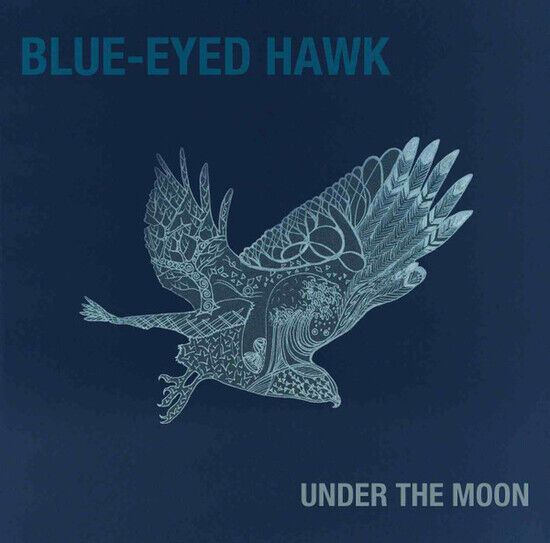 Blue-Eyed Hawk - Under the Moon