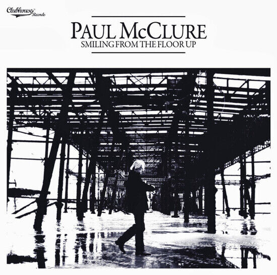 McClure, Paul - Smiling From the Floor Up