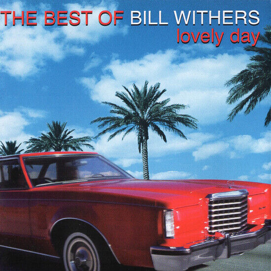 Withers, Bill - Lovely Day -Best of-