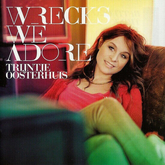 Oosterhuis, Trijntje - Wrecks We Adore