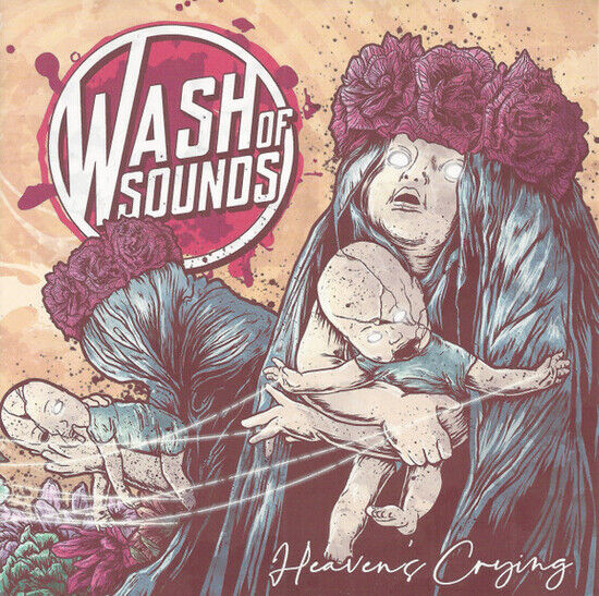 Wash of Sounds - Heaven\'s Crying