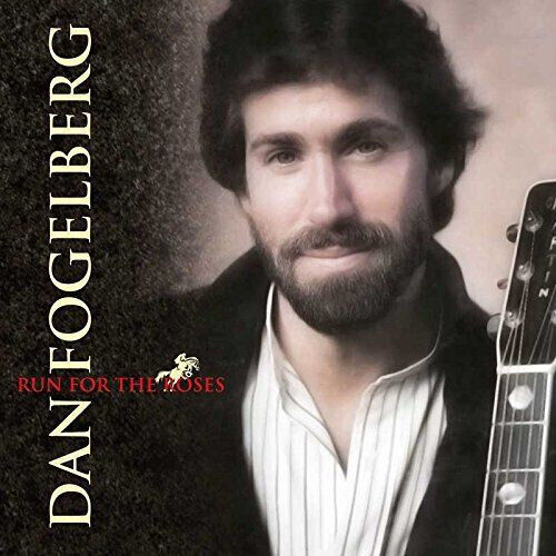 Fogelberg, Dan - Run For the Roses