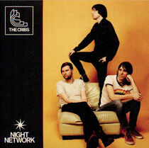 Cribs - Night Network