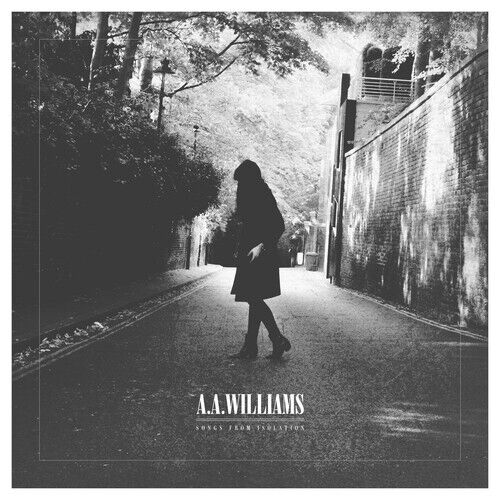 Williams, A.A. - Songs From Isolation