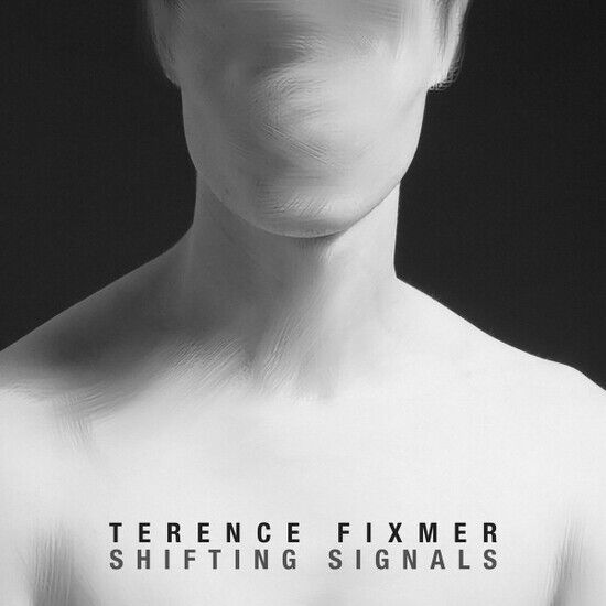 Terence Fixmer - Shifting Signals