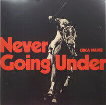 Circa Waves - Never Going.. -Coloured-