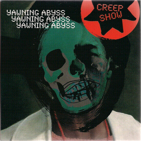 Creep Show - Yawning Abyss