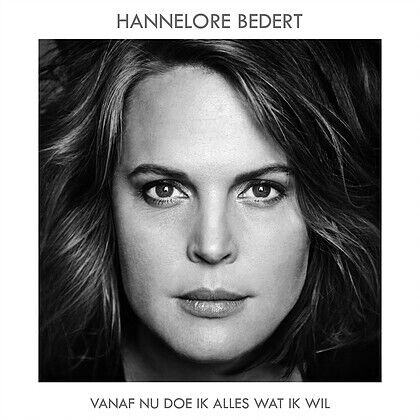 Bedert, Hannelore - Vanaf Nu Doe Ik Alles..