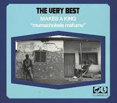 Very Best - Makes a King