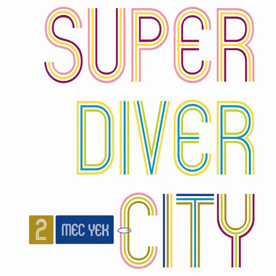 Mec Yek - Super Driver City