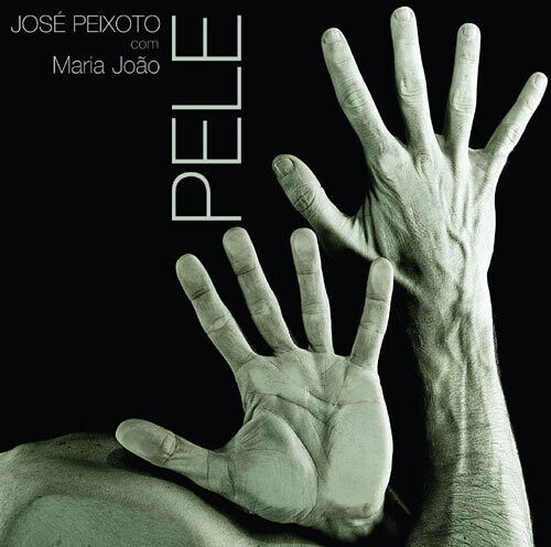 Peixoto, Jose & Maria Joa - Pele