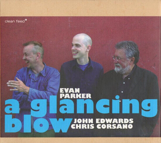 Parker, Evan - A Glancing Blow