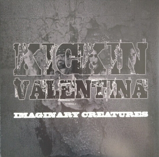 Kickin Valentina - Imaginary Creatures