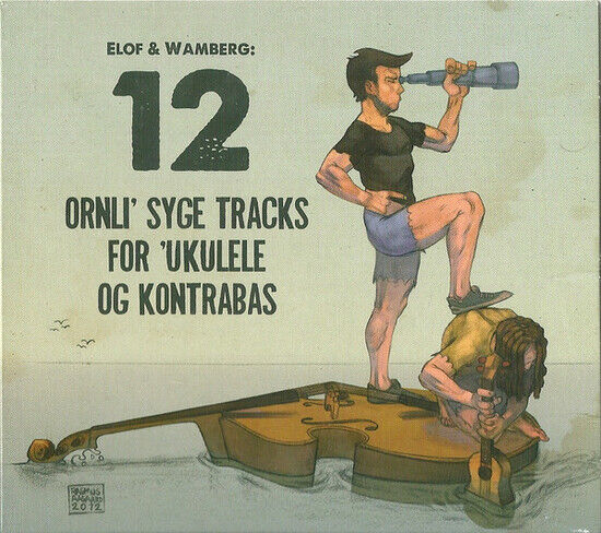 Elof & Wamberg - 12 Ornli Syge Tracks..