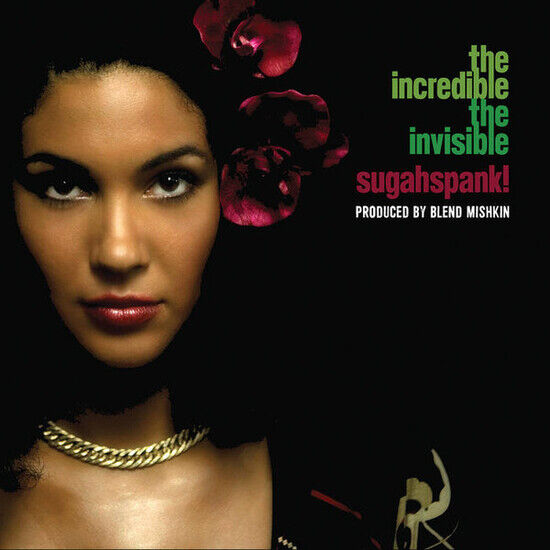 Sugahspank! - Incredible the Invisible