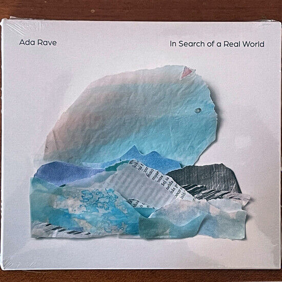 Rave, Ada - In Search of a Real World