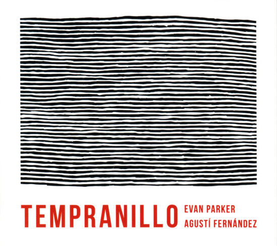 Parker, Evan / Agusti Fer - Tempranillo