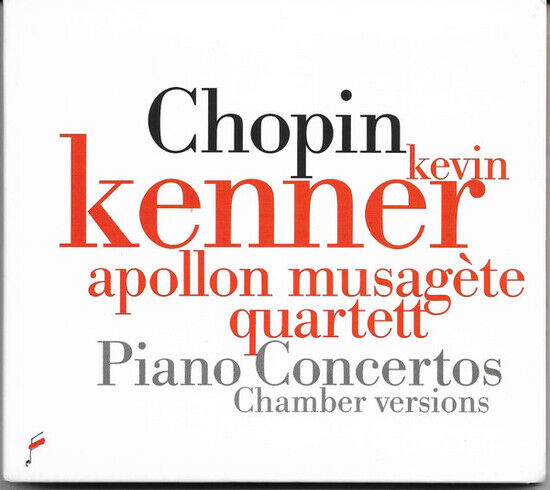 Kenner, Kevin/Apollon Mus - Chopin: Piano Concertos