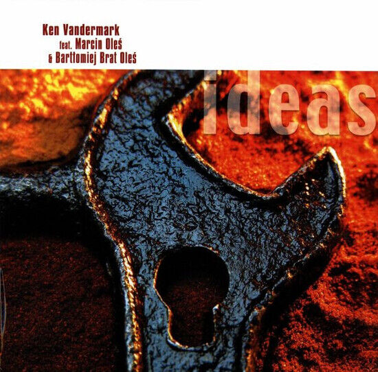 Vandermark, Ken - Ideas