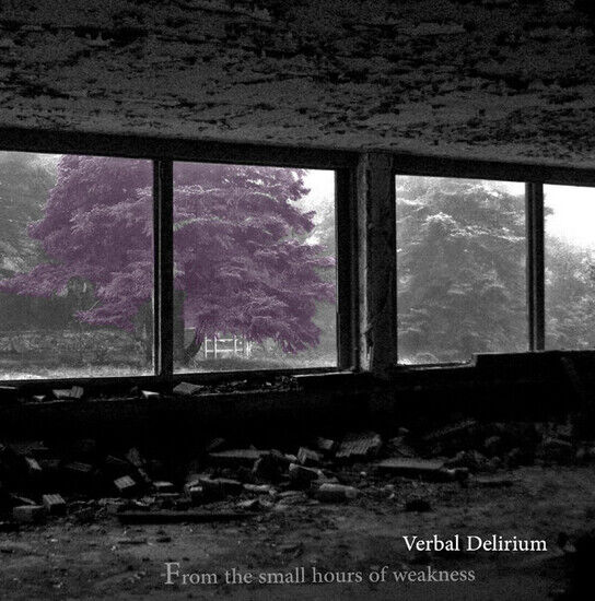 Verbal Delirium - From the Small Hours of..