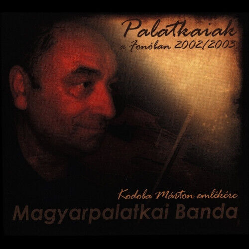 Magyarpalatka Banda - Palatkaiak a Fonoban