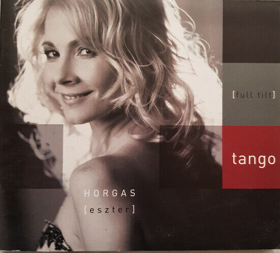 Horgas, Eszter - Full Tilt Tango