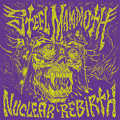 Steel Mammoth - Nuclear Rebirth