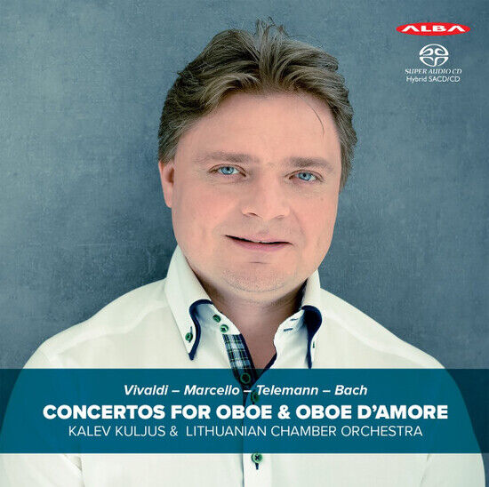 Kuljus, Kalev - Concertos For Oboe -Sacd-