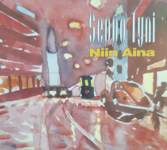 Tyni, Seppo - Niin Aina