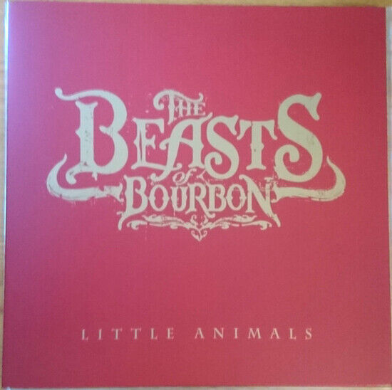 Beasts of Bourbon - Little Animals -Coloured-