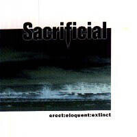 Sacrificial - Erect Eloquent Extinct