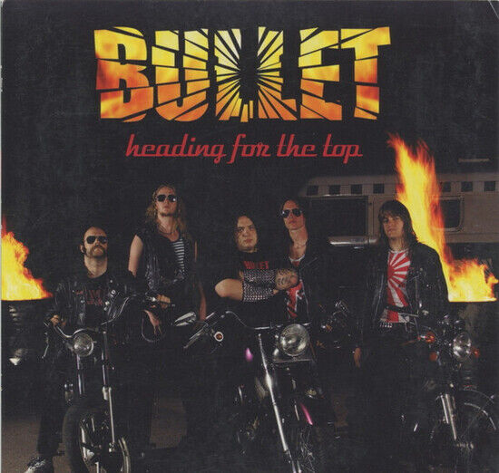 Bullet - Heading For the Top