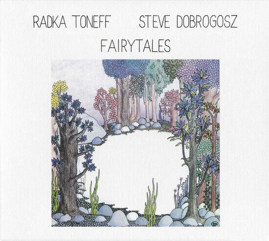 Toneff, Radka & Steve Dobrogosz - Fairytales -Annivers-