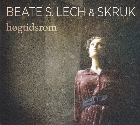 Lech, Beate S. - Hogtidsdrom