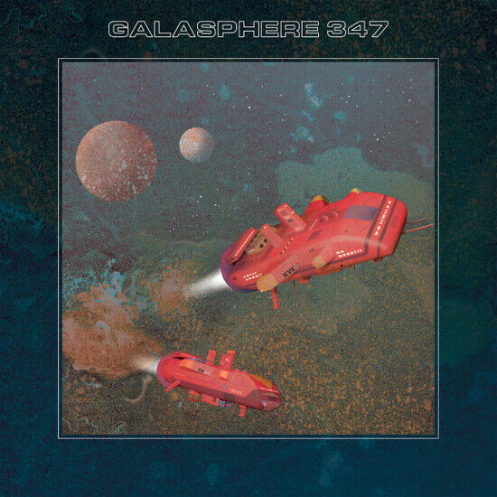 Galasphere 347 - Galasphere 347