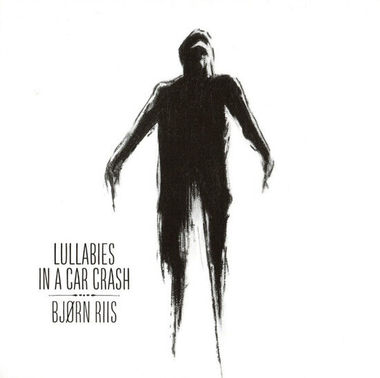 Riis, Bjorn - Lullabies In a Car Crash