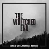 Wretched End - In These Woods, From..