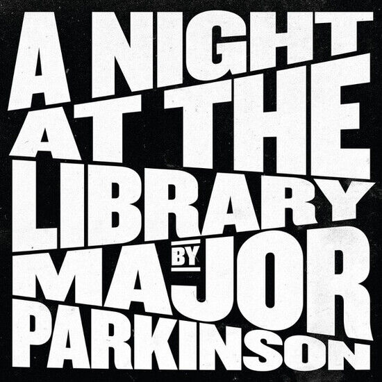 Major Parkinson - A Night At the Library