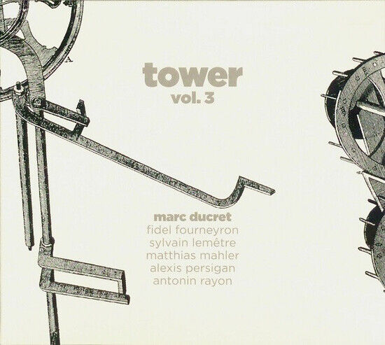 Ducret, Marc -Trio- - Tower- Vol.3