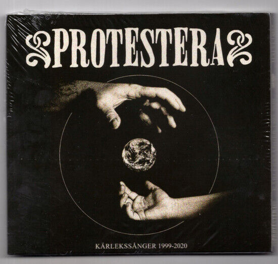 Protestera - Karlekssanger 1999-2020