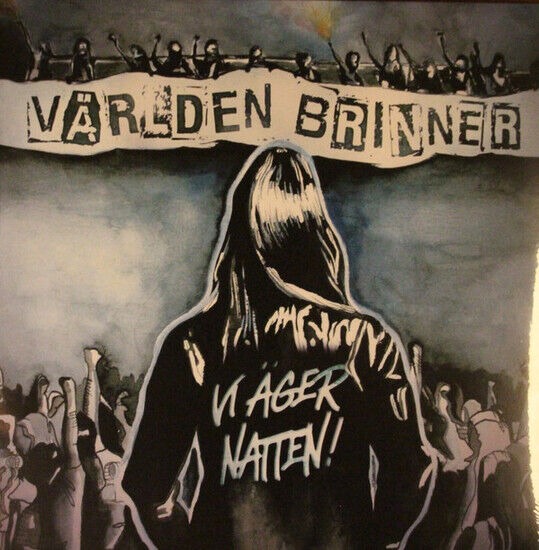 Varlden Brinner - Vi Ager Natten