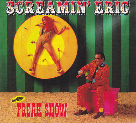 Screamin\' Eric - Freak Show