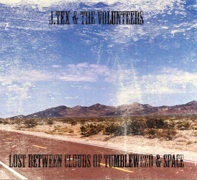 Tex, J & the Volunteers - Lost Between Clouds of Tu