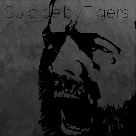 Suicide By Tigers - Suicide By Tigers